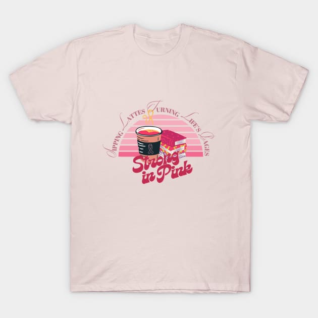 Coffee and reading - Strong in pink sipping lattes turning life's pages pink ribbon breast cancer survivor awareness pinktober T-Shirt by Haze and Jovial